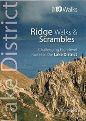 Lake District Ridge Walks & Scrambles: Challenging high-level routes in the Lake District 2nd edition kaina ir informacija | Knygos apie sveiką gyvenseną ir mitybą | pigu.lt