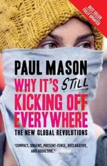 Why It's Still Kicking Off Everywhere: The New Global Revolutions 2nd edition kaina ir informacija | Socialinių mokslų knygos | pigu.lt