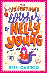 Unfortunate Wishes of Nelly Young цена и информация | Книги для подростков  | pigu.lt