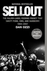 Sellout: The Major-Label Feeding Frenzy That Swept Punk, Emo, and Hardcore (1994-2007) цена и информация | Книги об искусстве | pigu.lt