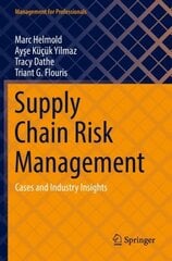 Supply Chain Risk Management: Cases and Industry Insights 1st ed. 2022 kaina ir informacija | Ekonomikos knygos | pigu.lt