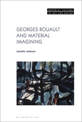 Georges Rouault and Material Imagining NIP цена и информация | Книги об искусстве | pigu.lt