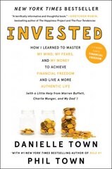 Invested: How I Learned to Master My Mind, My Fears, and My Money to Achieve Financial Freedom and Live a More Authentic Life (with a Little Help from Warren Buffett, Charlie Munger, and My Dad) kaina ir informacija | Saviugdos knygos | pigu.lt