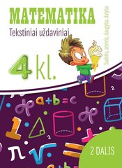 Matematika: tekstiniai uždaviniai 4 klasei 2 dalis kaina ir informacija | Enciklopedijos ir žinynai | pigu.lt