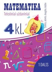 Matematika: tekstiniai uždaviniai 4 klasei 1 dalis kaina ir informacija | Enciklopedijos ir žinynai | pigu.lt