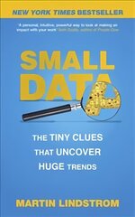 Small Data: The Tiny Clues That Uncover Huge Trends цена и информация | Книги по экономике | pigu.lt