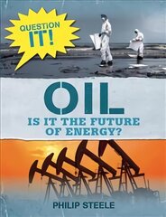 Question It!: Oil Illustrated edition цена и информация | Книги для подростков и молодежи | pigu.lt