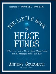 Little Book of Hedge Funds - What You Need to Know About Hedge Funds but the Managers Won't Tell You kaina ir informacija | Saviugdos knygos | pigu.lt