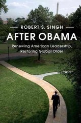 After Obama: Renewing American Leadership, Restoring Global Order kaina ir informacija | Socialinių mokslų knygos | pigu.lt