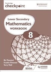 Cambridge Checkpoint Lower Secondary Mathematics Workbook 8: Second Edition kaina ir informacija | Knygos paaugliams ir jaunimui | pigu.lt