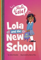 Lola and the New School цена и информация | Книги для подростков и молодежи | pigu.lt