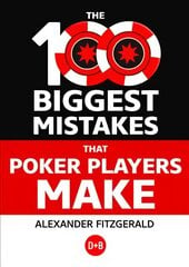 100 Biggest Mistakes That Poker Players Make kaina ir informacija | Lavinamosios knygos | pigu.lt