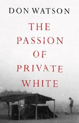 Passion of Private White цена и информация | Биографии, автобиогафии, мемуары | pigu.lt