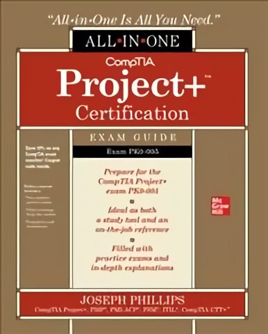 CompTIA Projectplus Certification All-in-One Exam Guide (Exam PK0-005) kaina ir informacija | Ekonomikos knygos | pigu.lt