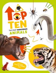 Most Dangerous Animals: Top Ten kaina ir informacija | Knygos paaugliams ir jaunimui | pigu.lt