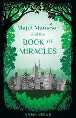 Majdi Mansoor and the book of Miracles цена и информация | Книги для подростков и молодежи | pigu.lt