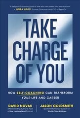 Take Charge of You: How Self Coaching Can Transform Your Life and Career kaina ir informacija | Saviugdos knygos | pigu.lt