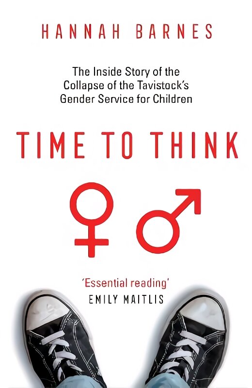 Time to Think: The Inside Story of the Collapse of the Tavistock's Gender Service for Children kaina ir informacija | Socialinių mokslų knygos | pigu.lt