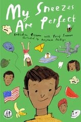 My Sneezes Are Perfect: Poems For Children цена и информация | Книги для подростков и молодежи | pigu.lt