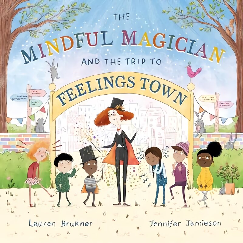 Mindful Magician and the Trip to Feelings Town: Tips and Tricks to Help the Youngest Readers Regulate their Emotions and Senses Illustrated edition цена и информация | Saviugdos knygos | pigu.lt