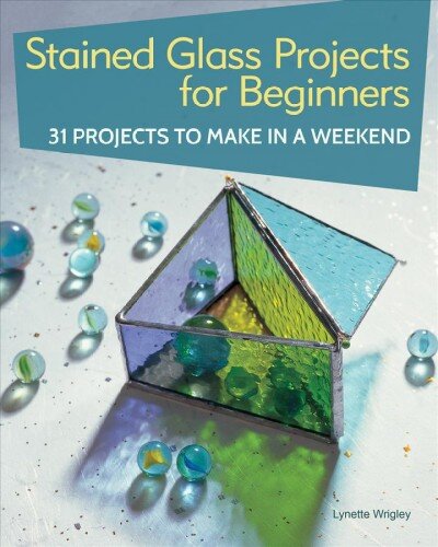 Stained Glass Projects for Beginners: 31 Projects to Make in a Weekend kaina ir informacija | Knygos apie sveiką gyvenseną ir mitybą | pigu.lt