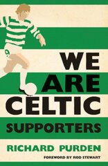 We Are Celtic Supporters цена и информация | Книги о питании и здоровом образе жизни | pigu.lt