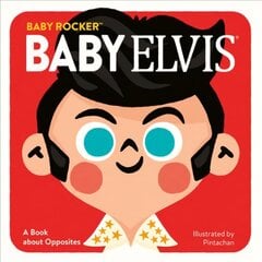 Baby Elvis: A Book about Opposites цена и информация | Книги для малышей | pigu.lt