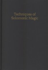 Techniques of Solomonic Magic kaina ir informacija | Dvasinės knygos | pigu.lt