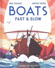 Boats: Fast & Slow kaina ir informacija | Knygos paaugliams ir jaunimui | pigu.lt
