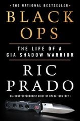 Black Ops: The Life of a CIA Shadow Warrior kaina ir informacija | Socialinių mokslų knygos | pigu.lt