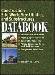 Construction Site Work, Site Utilities, and Substructures Databook kaina ir informacija | Knygos apie architektūrą | pigu.lt