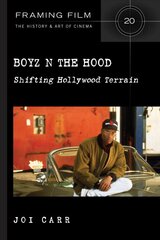 Boyz N the Hood: Shifting Hollywood Terrain New edition kaina ir informacija | Knygos apie meną | pigu.lt