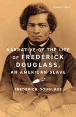 Narrative of the Life of Frederick Douglass, an American Slave kaina ir informacija | Biografijos, autobiografijos, memuarai | pigu.lt