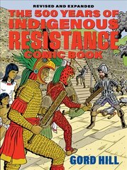 500 Years Of Resistance Comic Book: Revised and Expanded цена и информация | Исторические книги | pigu.lt