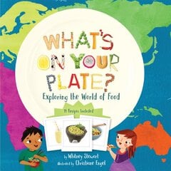 What's on Your Plate?: Exploring the World of Food цена и информация | Книги для подростков  | pigu.lt