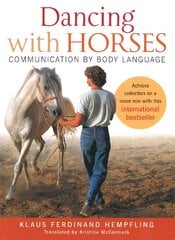 Dancing with Horses: Communication by Body Language kaina ir informacija | Knygos apie sveiką gyvenseną ir mitybą | pigu.lt