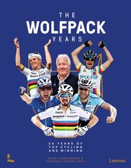 Wolfpack Years: 20 years of top cycling and winning цена и информация | Книги о питании и здоровом образе жизни | pigu.lt