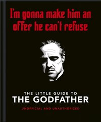 Little Guide to The Godfather: I'm gonna make him an offer he can't refuse kaina ir informacija | Knygos apie meną | pigu.lt