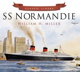 SS Normandie: Classic Liners цена и информация | Путеводители, путешествия | pigu.lt