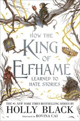 How the King of Elfhame Learned to Hate Stories цена и информация | Книги для подростков  | pigu.lt