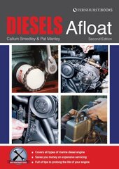 Diesels Afloat: The Essential Guide to Diesel Boat Engines 2nd New edition цена и информация | Книги о питании и здоровом образе жизни | pigu.lt