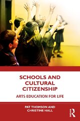 Schools and Cultural Citizenship: Arts Education for Life kaina ir informacija | Socialinių mokslų knygos | pigu.lt