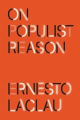 On Populist Reason цена и информация | Книги по социальным наукам | pigu.lt