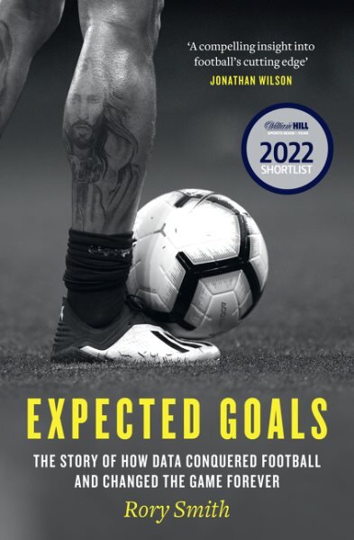 Expected Goals: The Story of How Data Conquered Football and Changed the Game Forever kaina ir informacija | Knygos apie sveiką gyvenseną ir mitybą | pigu.lt