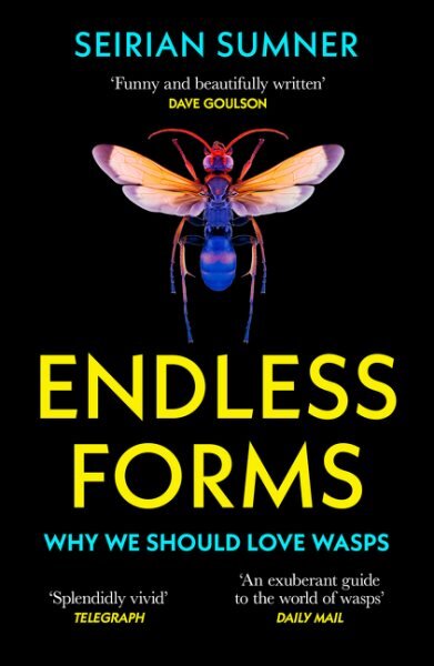 Endless Forms: Why We Should Love Wasps kaina ir informacija | Ekonomikos knygos | pigu.lt