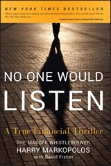 No One Would Listen: A True Financial Thriller kaina ir informacija | Ekonomikos knygos | pigu.lt