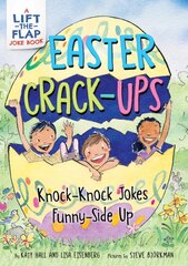 Easter Crack-Ups: Knock-Knock Jokes Funny-Side Up: An Easter And Springtime Book For Kids kaina ir informacija | Knygos paaugliams ir jaunimui | pigu.lt