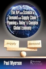 Art and Science of Demand and Supply Chain Planning in Today's Complex Global Economy цена и информация | Книги по экономике | pigu.lt