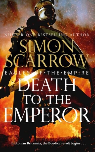 Death to the Emperor: The thrilling new Eagles of the Empire novel - Macro and Cato return! kaina ir informacija | Fantastinės, mistinės knygos | pigu.lt