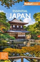 Fodor's Essential Japan 2nd edition kaina ir informacija | Kelionių vadovai, aprašymai | pigu.lt
